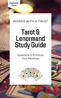 E-Book (epub) Tarot & Lenormand Study Guide (Exploring Tarot, #2) von Kevin Saitta