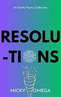E-Book (epub) Resolutions von Micky Omega