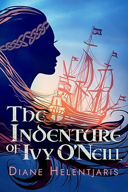 E-Book (epub) The Indenture of Ivy O'Neill von Diane Helentjaris