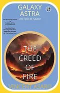 E-Book (epub) Galaxy Astra: The Creed of Fire von Vincent Asaro