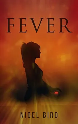 E-Book (epub) Fever von Nigel Bird