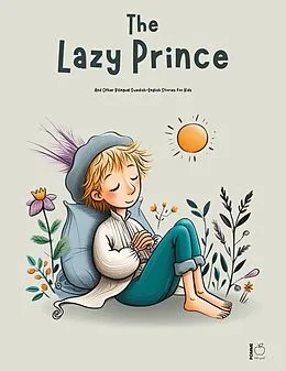 E-Book (epub) The Lazy Prince And Other Bilingual Swedish-English Stories for Kids von Pomme Bilingual