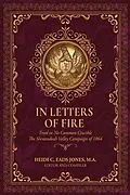 E-Book (epub) In Letters of Fire: Thirteenth Regiment West Virginia Infantry: Tried in No Common Crucible, The Shenandoah Valley Campaign of 1864 von Fideli Publishing