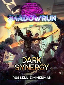 E-Book (epub) Shadowrun: Dark Synergy von Russell Zimmerman