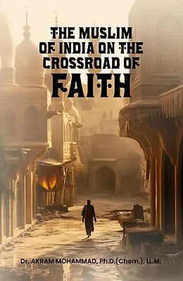 E-Book (epub) The Muslims of India on the Crossroad of Faith von Akram Mohammad