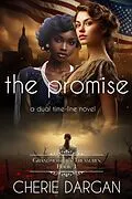 E-Book (epub) The Promise (Grandmother's Treasures, #3) von Cherie Dargan