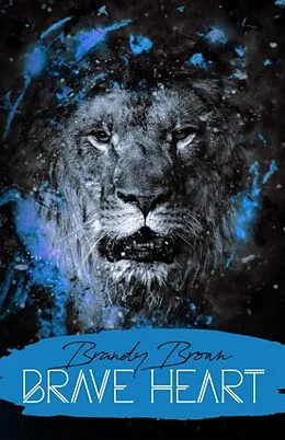 E-Book (epub) Brave Heart von Lakeview Publications, Brandy Brown