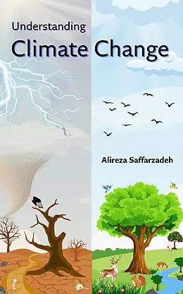 E-Book (epub) Understanding Climate Change von Alireza Saffarzadeh