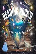 E-Book (epub) Reading Rocks - 25 Tips to Get Kids Hooked on Books von Mishica Moon
