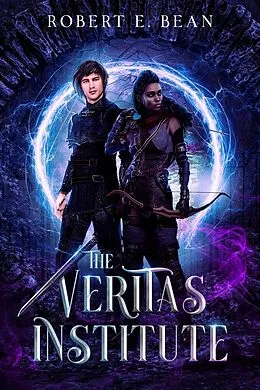 E-Book (epub) The Veritas Institute von Robert Bean