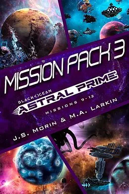 E-Book (epub) Astral Prime Mission Pack 3 von J. S. Morin