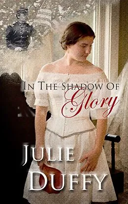E-Book (epub) In The Shadow Of Glory von Julie Duffy