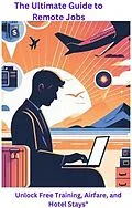 E-Book (epub) The Ultimate Guide to Remote Jobs von Fordcash