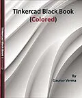 E-Book (epub) Tinkercad Black Book von Gaurav Verma