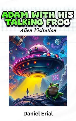 E-Book (epub) Adam With His Talking Frog von Daniel Erial