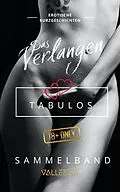 E-Book (epub) Das Verlangen | Tabulos | Sammelband (Erotik Bücher für Frauen und Männer, #1) von Maria Valleetsy