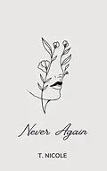 E-Book (epub) Never Again von T. Nicole