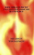 E-Book (epub) Der Israelisch/ Palästinensische Konflikt von Sharon Thompson