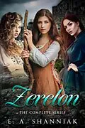 E-Book (epub) Zerelon Complete Series (Zerelon Clean Fantasy Romance) von E. A. Shanniak