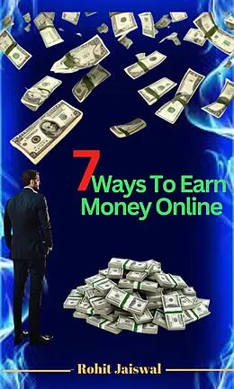 E-Book (epub) 7 Ways To Earn Money Online von Himanshoo Jaiswal