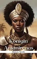 E-Book (epub) Königin Amanirenas (Frauen des Krieges, #5) von History Nerds