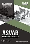 E-Book (epub) ASVAB Calculation Workbook: 300 Questions to Prepare for the ASVAB Exam (2025 Edition) von Coventry House Publishing