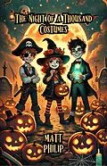 E-Book (epub) The Night of a Thousand Costumes von Matt Philip