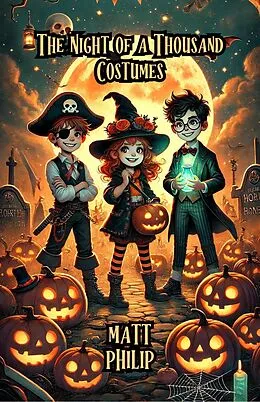 E-Book (epub) The Night of a Thousand Costumes von Matt Philip