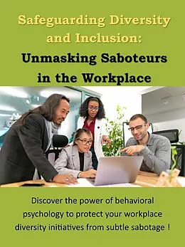 E-Book (epub) Safeguarding Diversity and Inclusion: Unmasking Saboteurs in the Workplace von Jennifer Hancock
