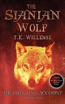 E-Book (epub) The Sianian Wolf (The Fledgling Account, #2) von Y. K. Willemse