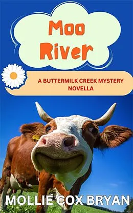 E-Book (epub) Moo River: A Buttermilk Mystery Novella von Mollie Bryan