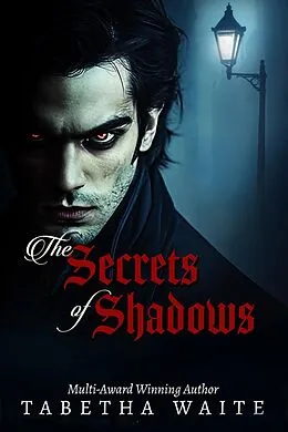 E-Book (epub) The Secrets of Shadows von Tabetha Waite