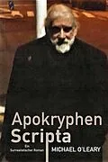 E-Book (epub) Apokryphen Scripta: Ein surrealistischer Roman von Michael O'Leary