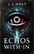 E-Book (epub) Echoes Within von J. J. Holt