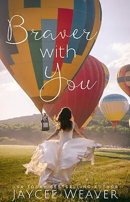 E-Book (epub) Braver With You von Jaycee Weaver