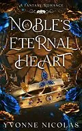 E-Book (epub) A Noble's Eternal Heart von Yvonne Nicolas