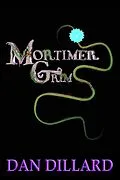 E-Book (epub) Mortimer Grim von Dan Dillard