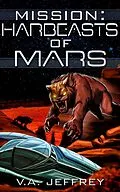 E-Book (epub) Harbeasts of Mars (Mission, #4) von V. A. Jeffrey