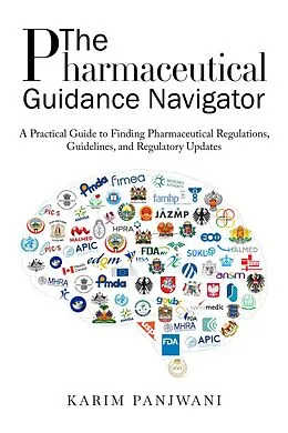 E-Book (epub) The Pharmaceutical Guidance Navigator von Karim Panjwani