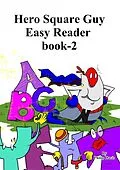 E-Book (epub) Hero Square Guy Easy Reader Book-2 von Philip Davis