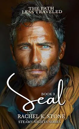 E-Book (epub) Seal - The Path Less Traveled (Steamy Nights, #3) von Rachel K Stone
