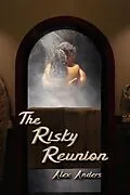 E-Book (epub) The Risky Reunion von Alex Anders