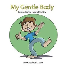 E-Book (epub) My Gentle Body (My Gentle Body Series) von ASD Books - Emma Fisher
