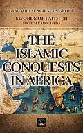 E-Book (epub) The Islamic Conquests In Africa (Swords of Faith, #2) von Gew Social Sciences Group