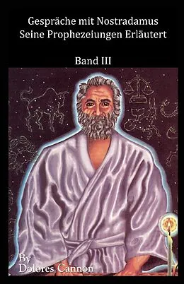 E-Book (epub) Gespräche mit Nostradamus, Band III von Ozark Mountain Publishing Inc., Dolores Cannon
