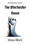 E-Book (epub) The Winchester House (Byrne Bloodline, #1) von Maya Black