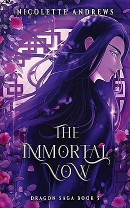 E-Book (epub) The Immortal Vow (Dragon Saga, #5) von Nicolette Andrews