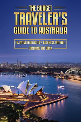 eBook (epub) The Budget Traveler's Guide to Australia (The Budget Traveler's Guides, #3) de Joeri van Overloop