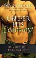 E-Book (epub) Under His Command von Devin Daniels