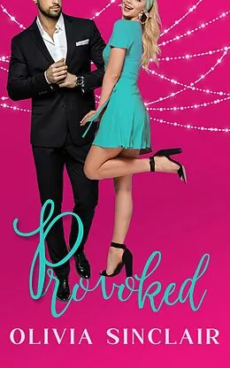 E-Book (epub) Provoked (Forbidden Crush, #2) von Olivia Sinclair